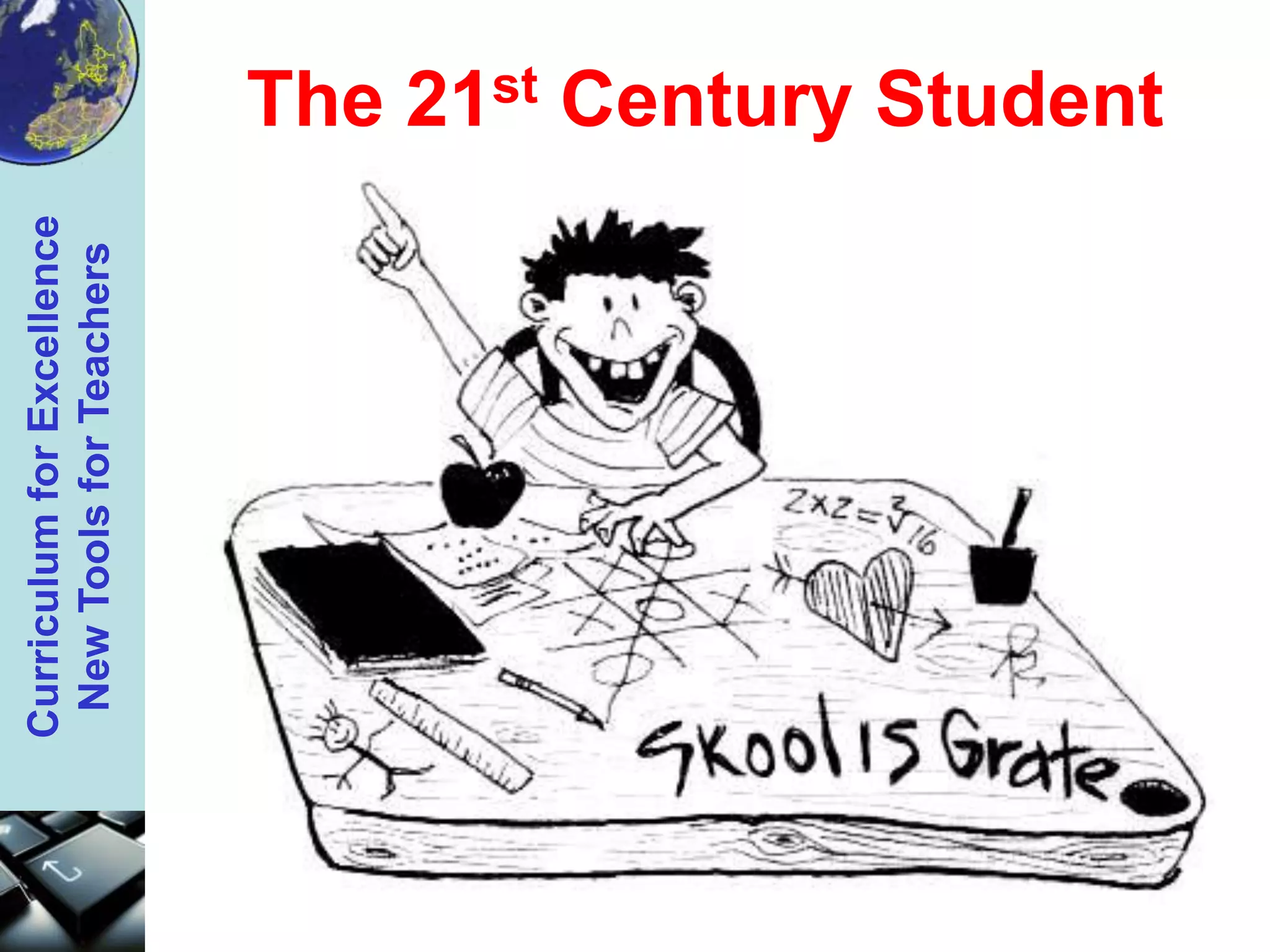 The 21st Century Student(H Birchwood)