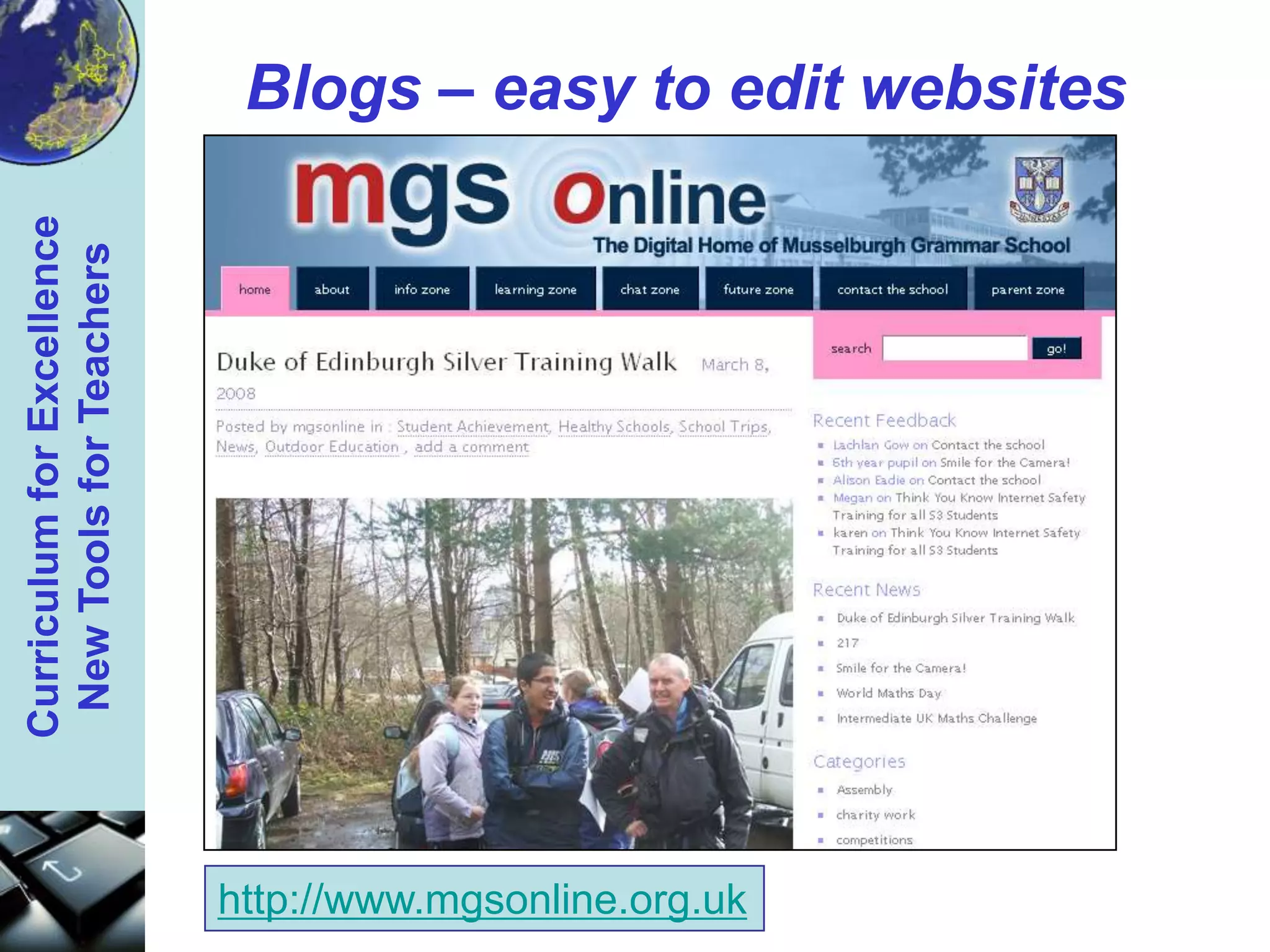 Blogs – easy to edit websiteshttp://www.mgsonline.org.uk