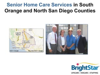 Senior Home Care Services in South
Orange and North San Diego Counties
 