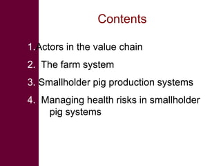 Farming systems perspectives: lessons for managing health risks  in smallholder pig systems