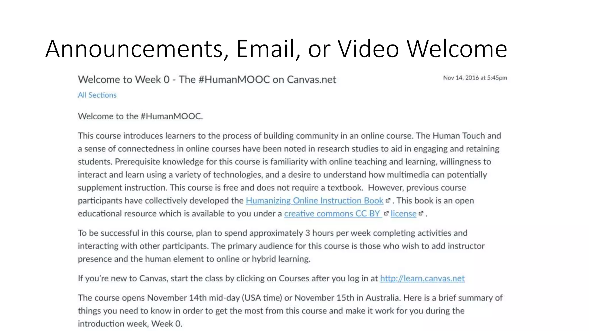 Announcements, Email, or Video Welcome
 