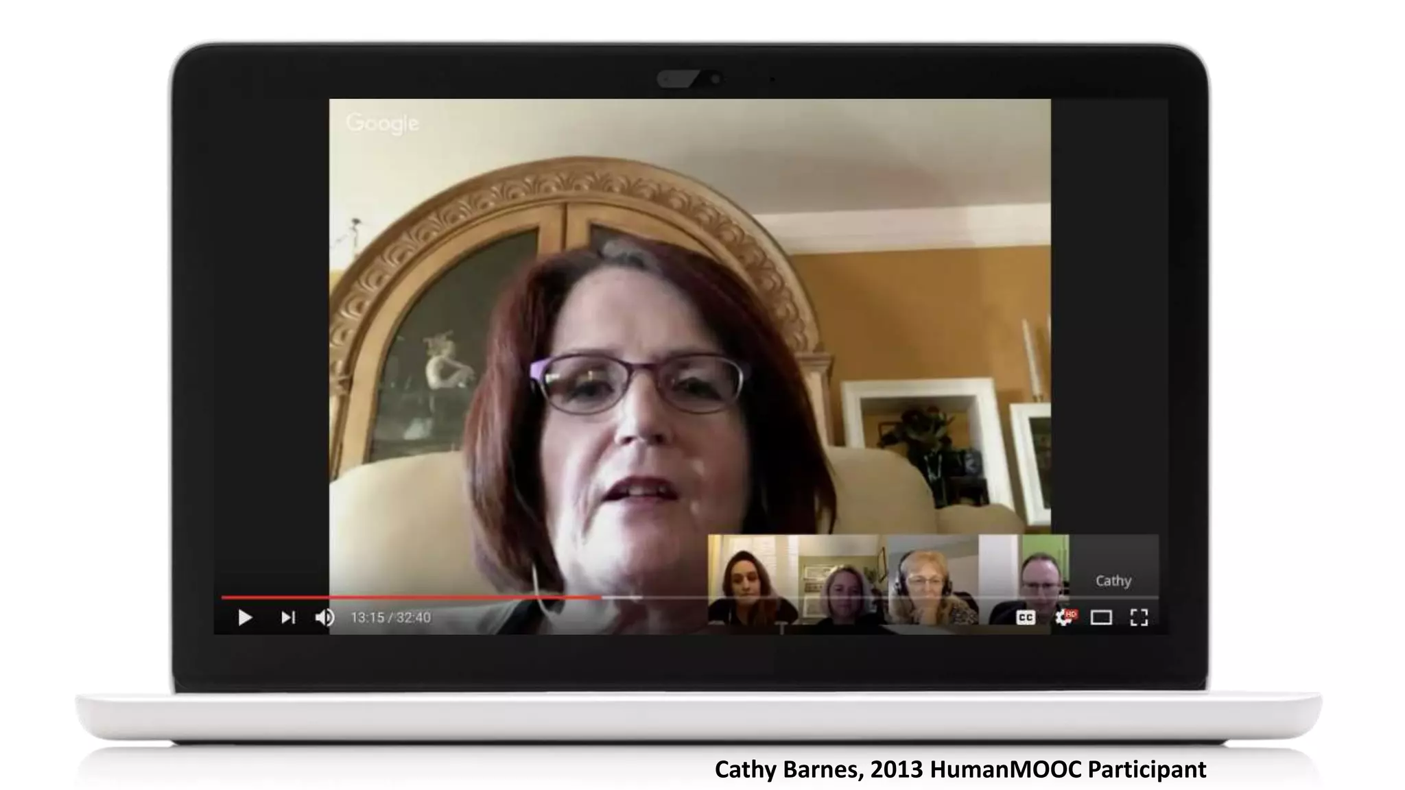 Cathy Barnes, 2013 HumanMOOC Participant
 