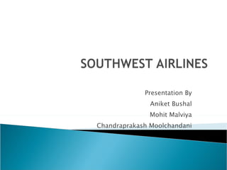 Presentation By Aniket Bushal Mohit Malviya Chandraprakash Moolchandani 