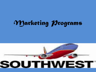 Marketing Programs
 
