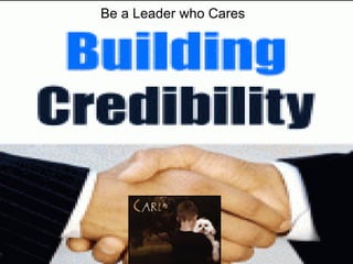 Be a Leader who Cares
 