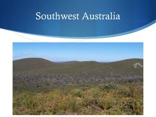Southwest Australia
 