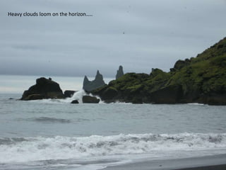 Heavy clouds loom on the horizon…..