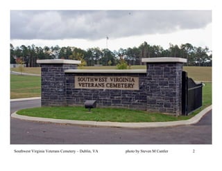 Southwest Virginia Veterans Cemetery – Dublin, VA   photo by Steven M Cantler   2
 