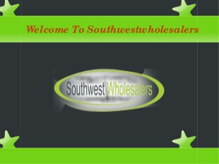 Welcome To Southwestwholesalers

 