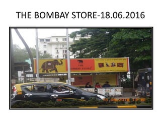THE BOMBAY STORE-18.06.2016
 