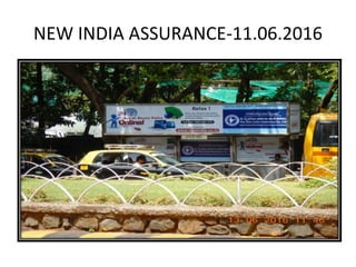 NEW INDIA ASSURANCE-11.06.2016
 