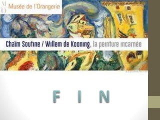 Soutine  et de Kooning