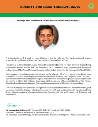 SOCIETY FOR HAND THERAPY, INDIA
 
12	
Message	from	President	of	Indian	Association	of	Physiotherapists	
	
	
	
	
	
	
	
	
	
...