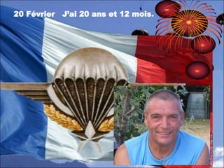 20 Février J’ai 20 ans et 12 mois.
 