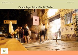KLAAS KRAMER                                                  STAND: MÄRZ 2011
SOUVERÄNE MARKENFÜHRUNG




                          Camouﬂage: Adidas No. 74 (Berlin)
 