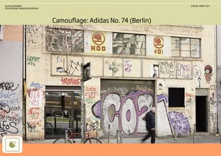 KLAAS KRAMER                                                  STAND: MÄRZ 2011
SOUVERÄNE MARKENFÜHRUNG




                          Camouﬂage: Adidas No. 74 (Berlin)
 