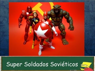 Super Soldados Soviéticos
 
