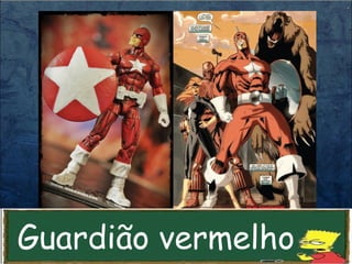 Guardião vermelho
 