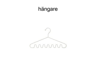 hängare
 