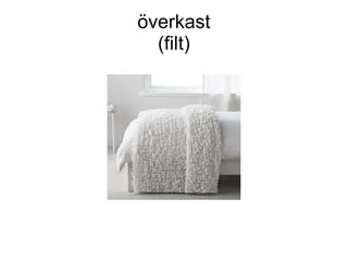 överkast
(filt)
 