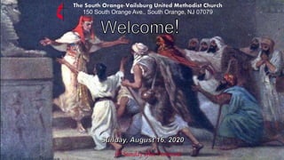 150 South Orange Ave., South Orange, NJ 07079
11th Sunday after Pentecost
 