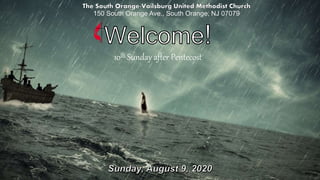 150 South Orange Ave., South Orange, NJ 07079
10th Sunday after Pentecost
 