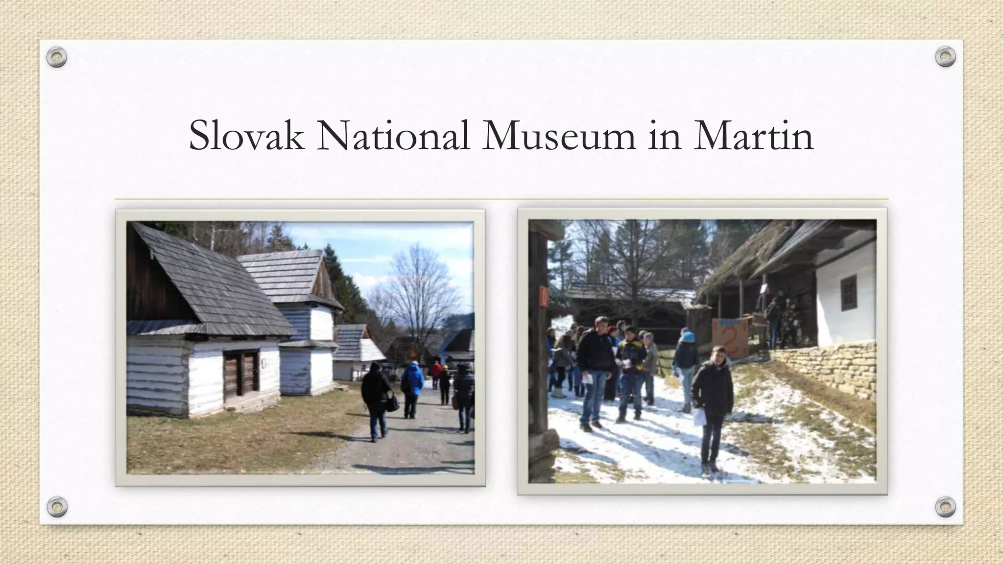 Slovak National Museum in Martin