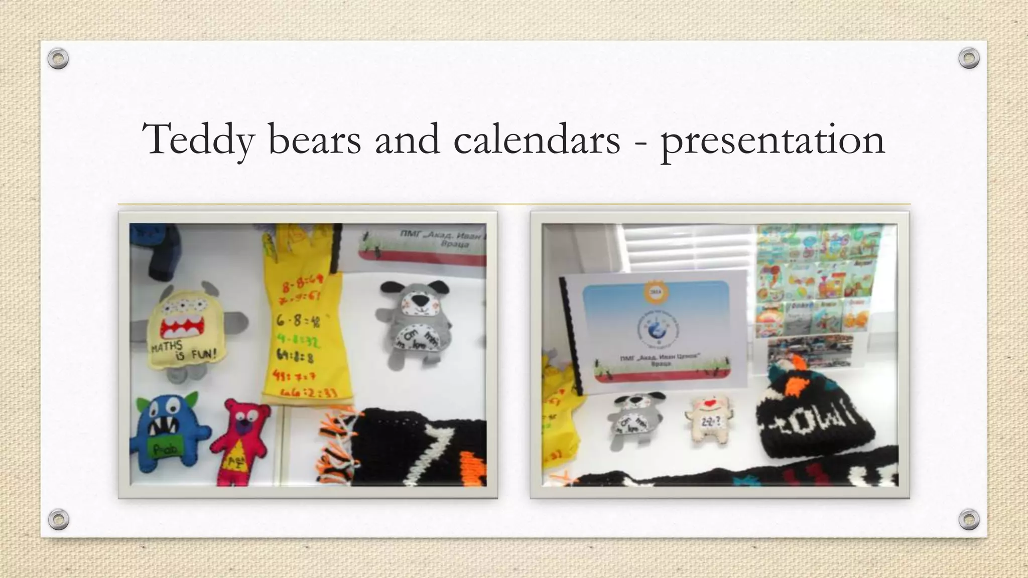 Teddy bears and calendars - presentation