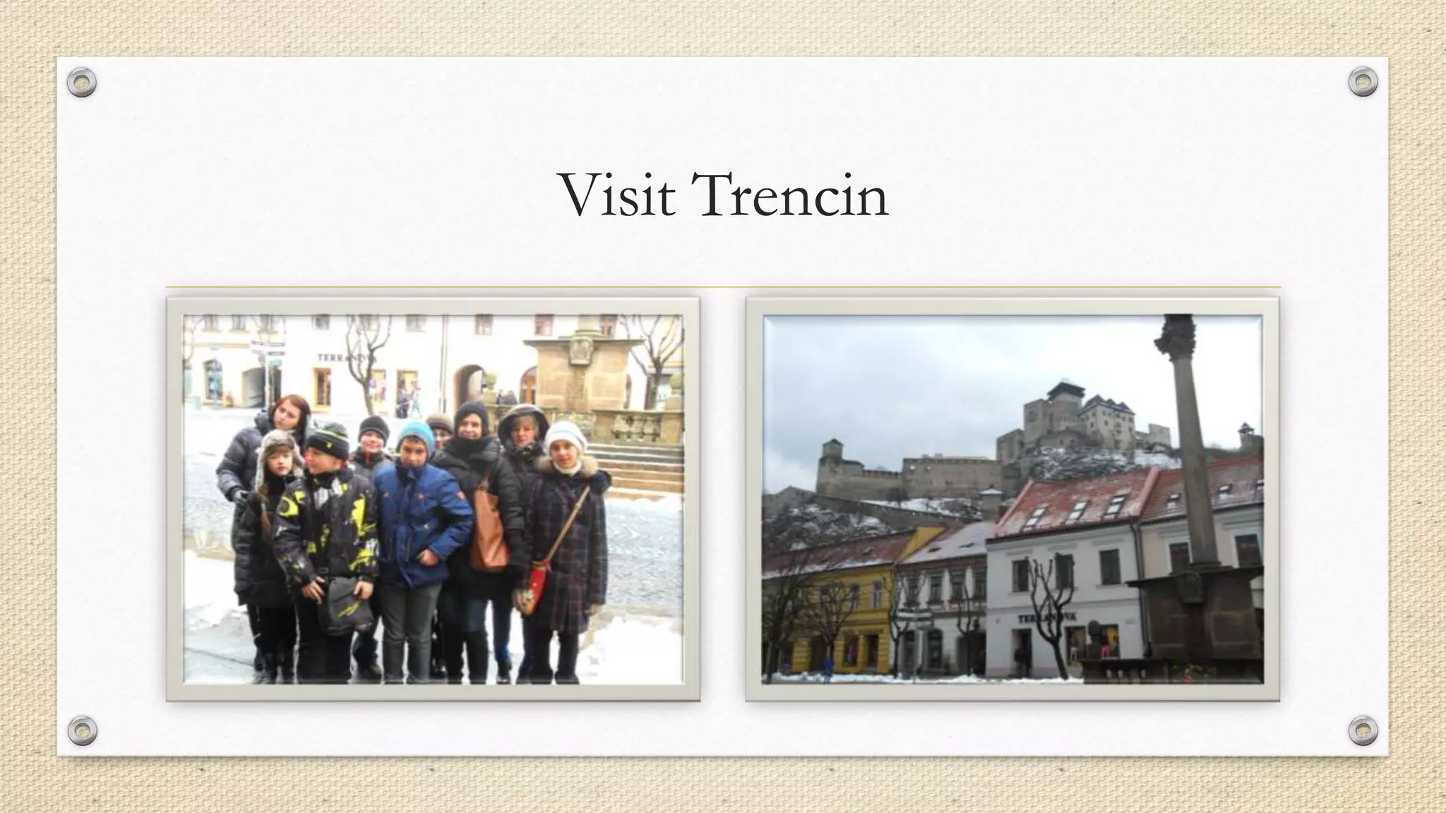 Visit Trencin