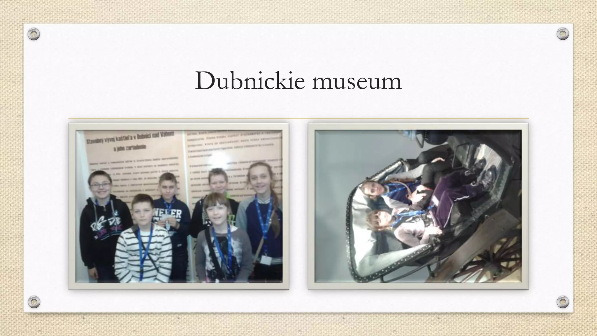 Dubnickie museum