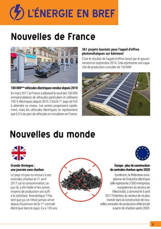 3
L’ÉNERGIE EN BREF
Nouvelles de France
Nouvelles du monde
Grande-Bretagne :
une journée sans charbon
Le pays n’a pas eu r...