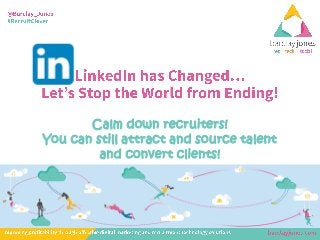 Calm down recruiters!
You can still attract and source talent
and convert clients!
 