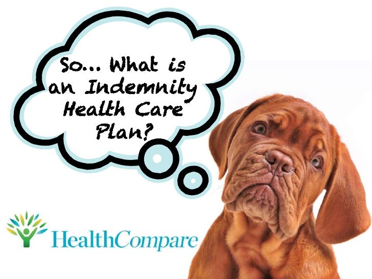 So What Is An Indemnity Health Care Plan