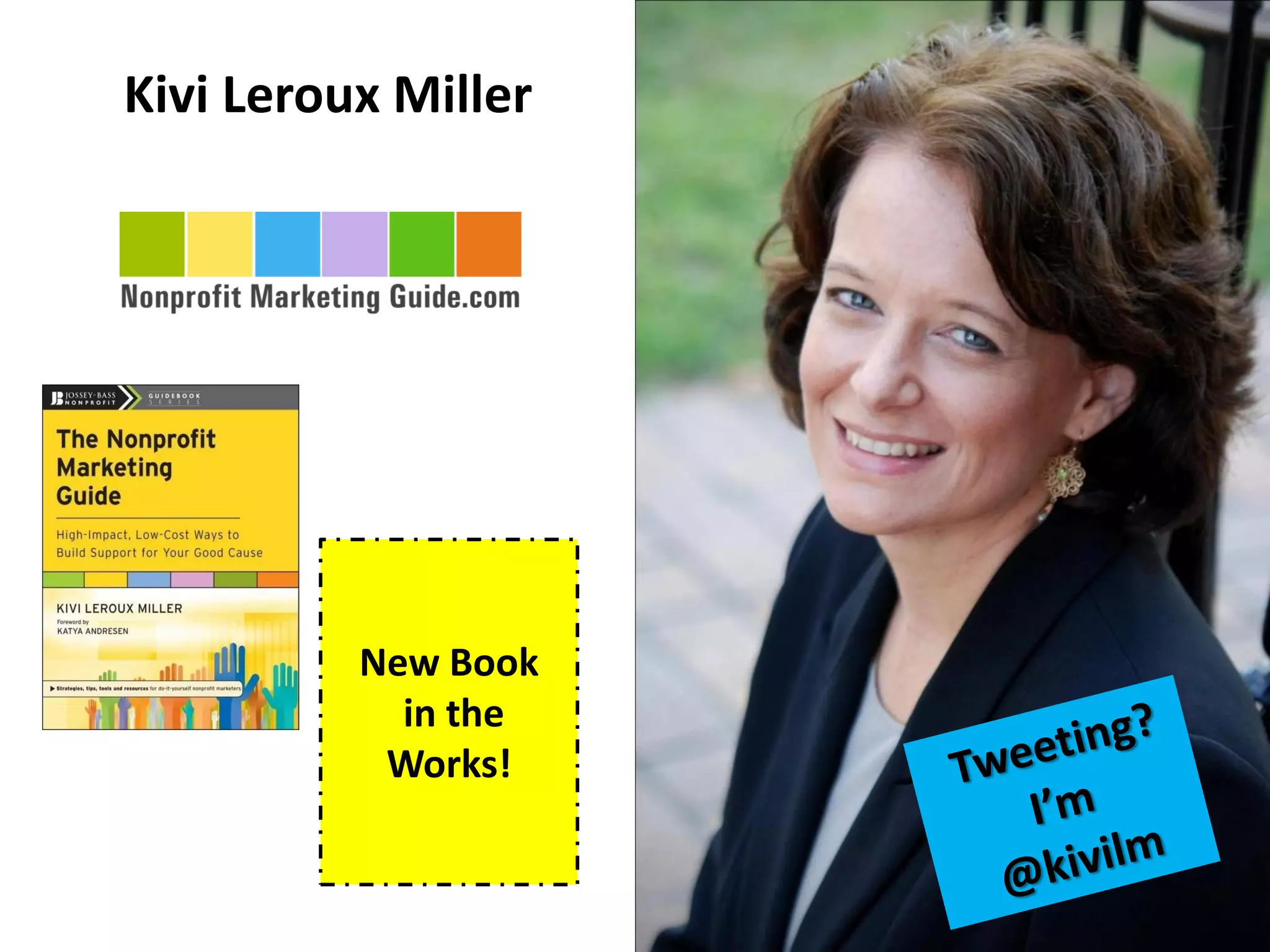 Kivi Leroux Miller




          New Book
            in the
           Works!
 