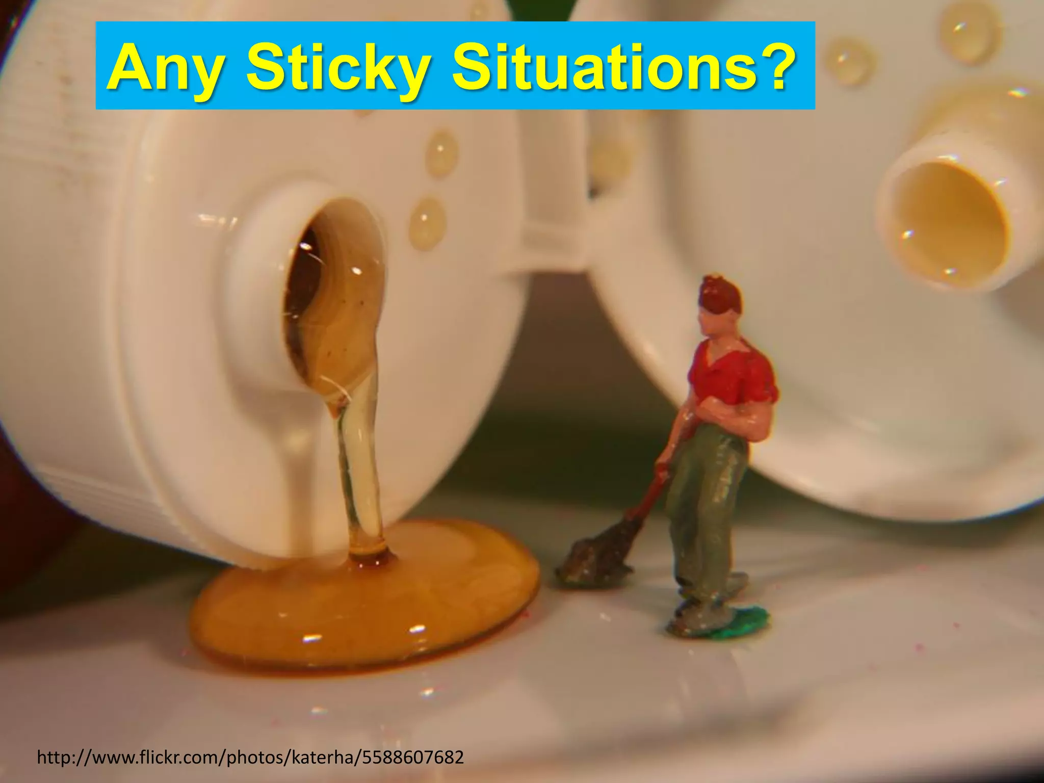 Any Sticky Situations?




http://www.flickr.com/photos/katerha/5588607682
 
