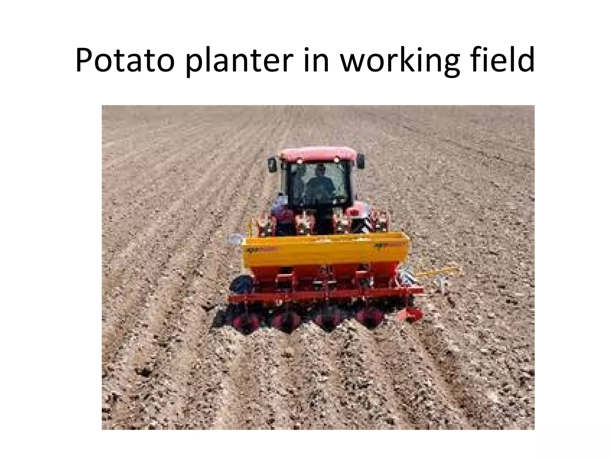 Potato planter in working field
 
