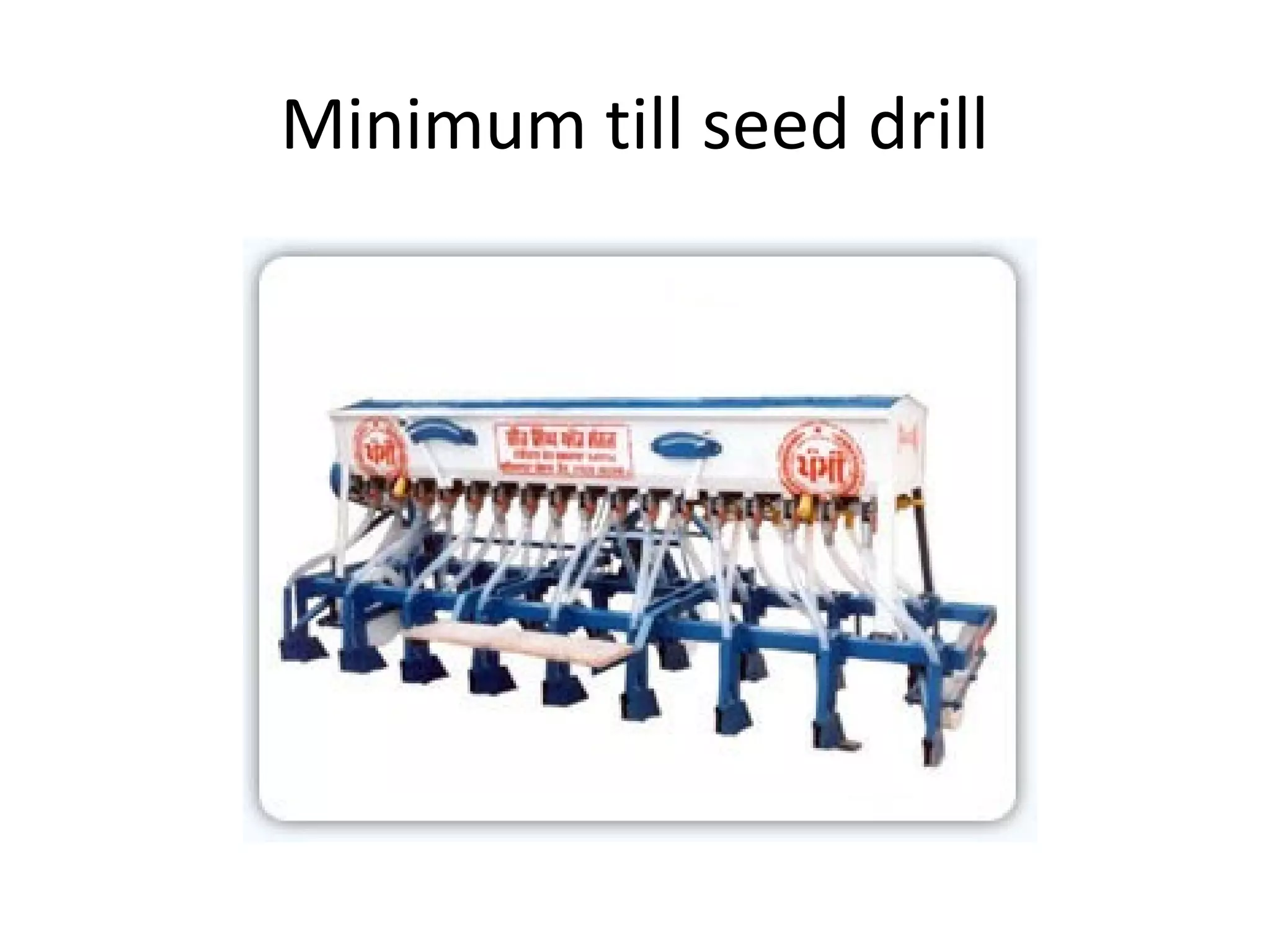 Minimum till seed drill
 