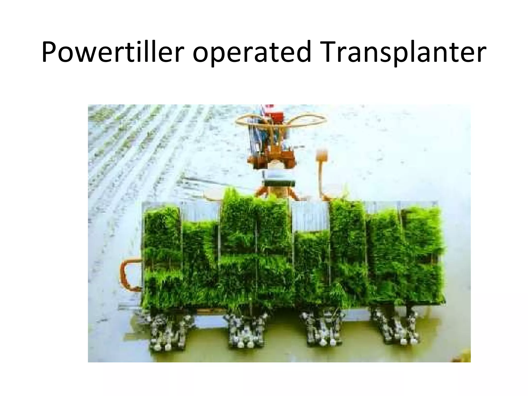 Powertiller operated Transplanter
 