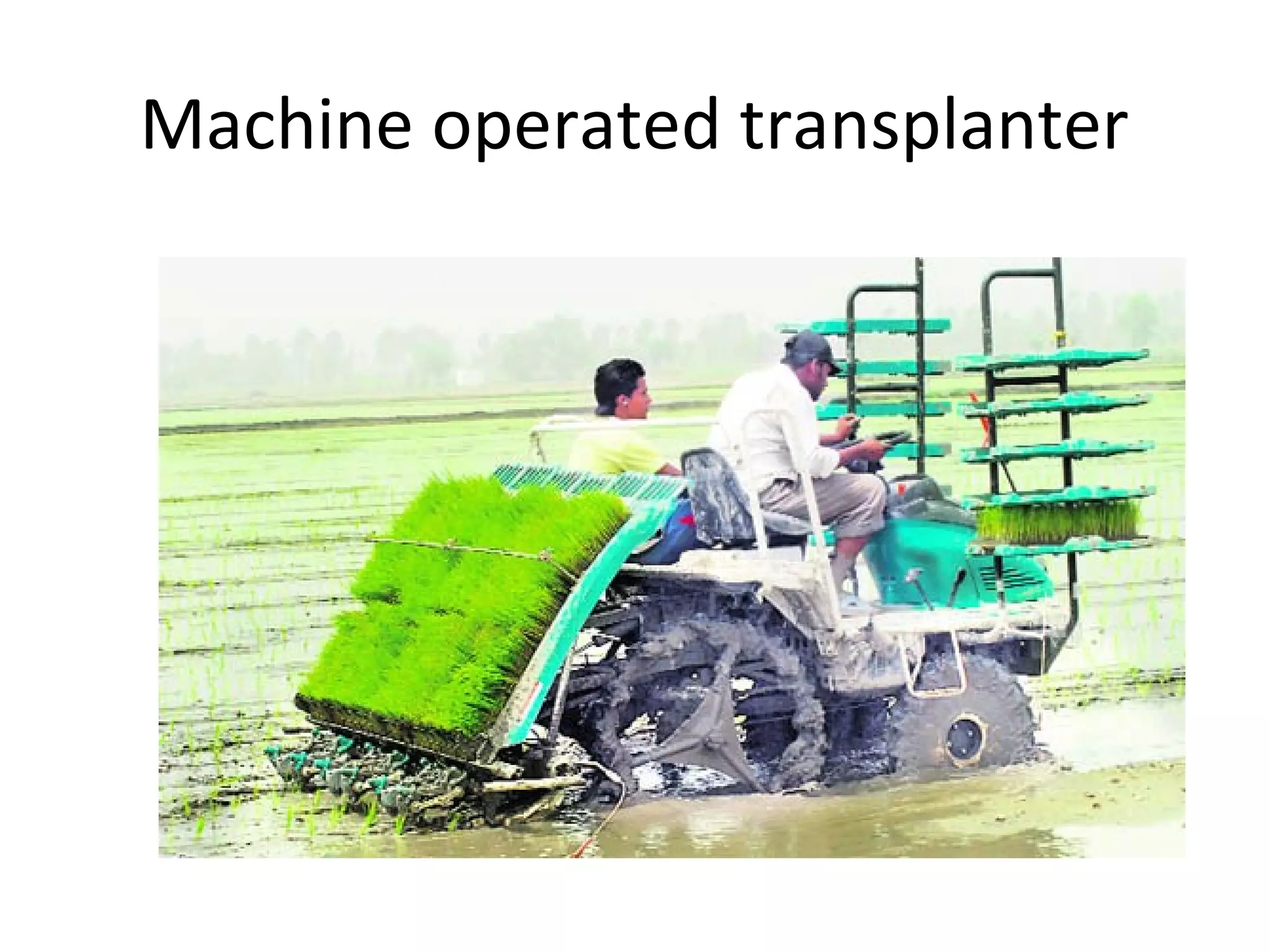 Machine operated transplanter
 