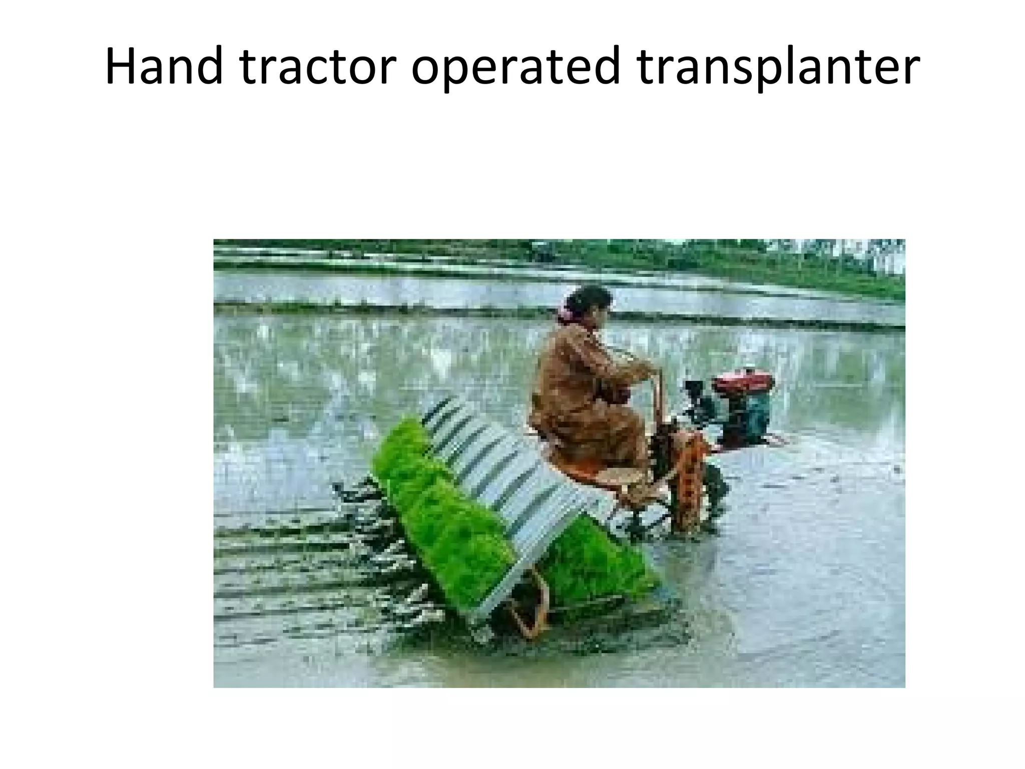 Hand tractor operated transplanter
 