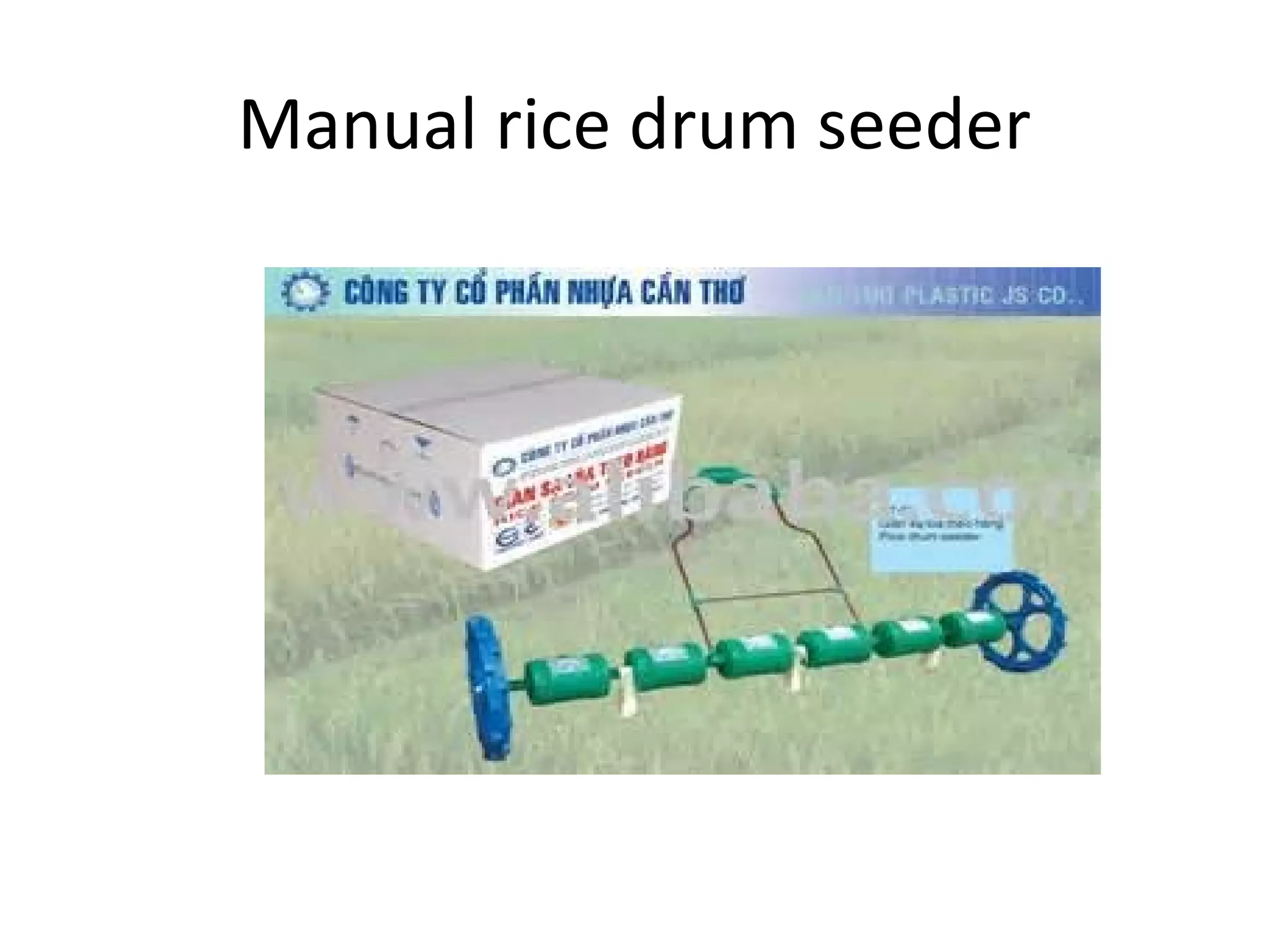 Manual rice drum seeder
 