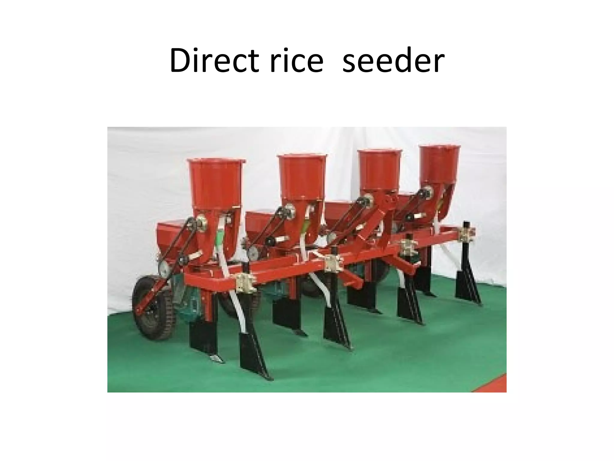 Direct rice seeder
 