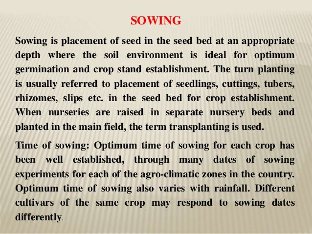 Sowing And Methods