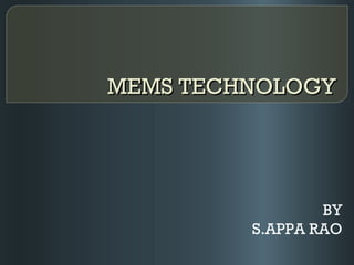 MEMS TECHNOLOGY BY S.APPA RAO 