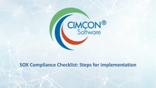 SOX Compliance Checklist: Steps for Implementation
 