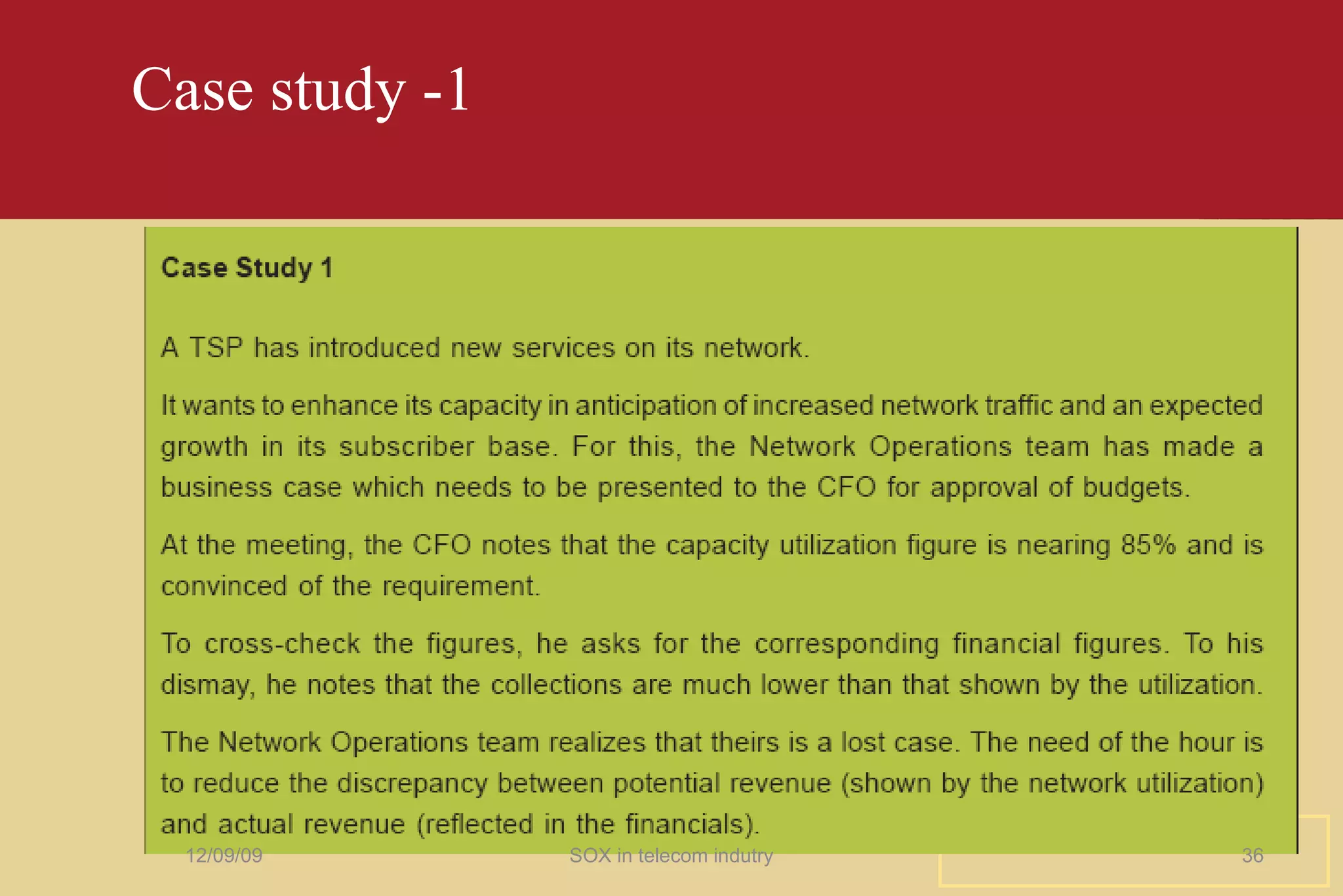 Case study -1 06/08/09 SOX in telecom indutry 