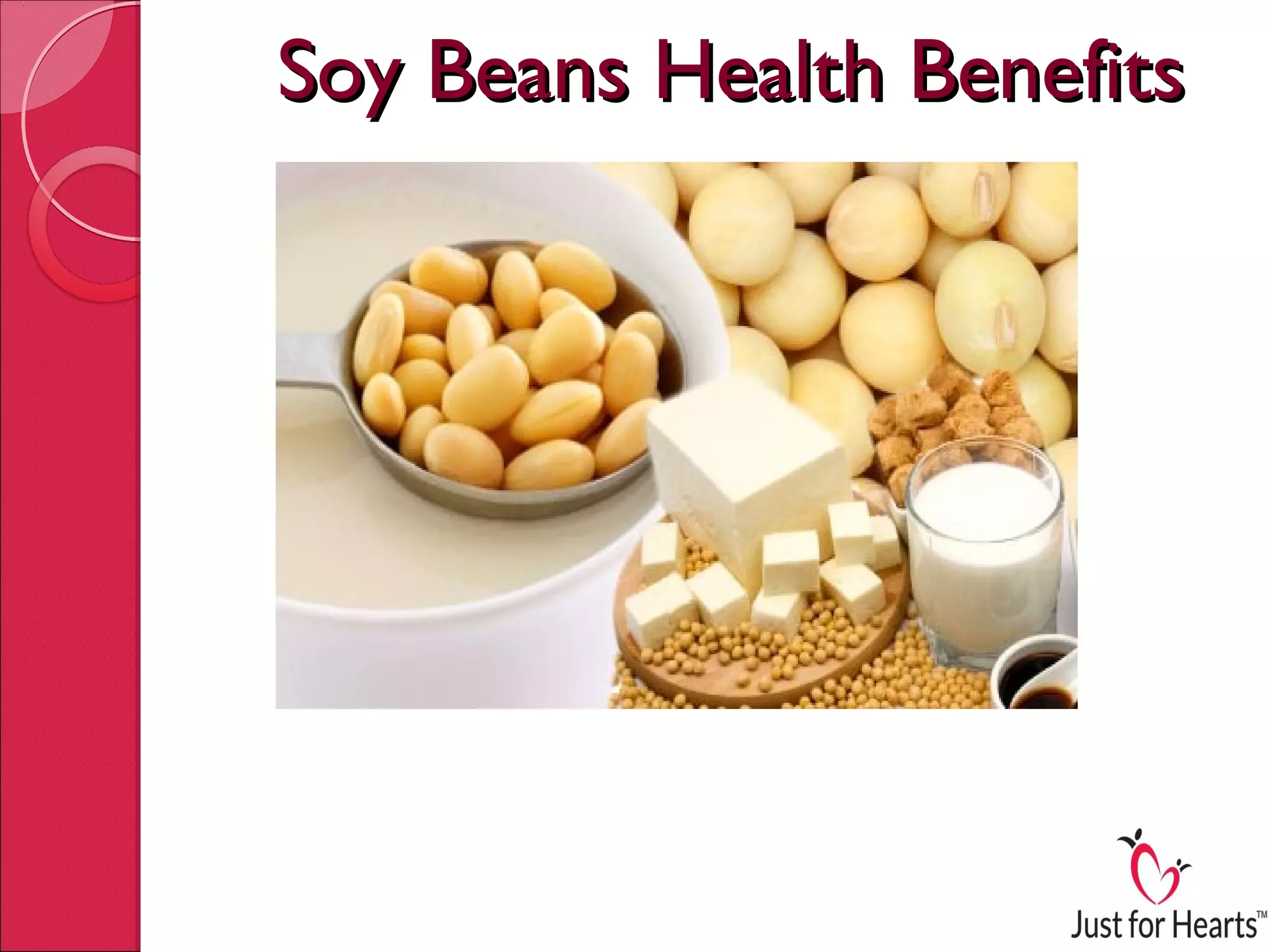 Soybeans health benefits | PPT