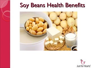 Soy Beans Health Benefits
 