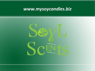 www.mysoycandles.biz

 