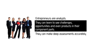 So You Can Think Like An Entrepreneur Slide 32